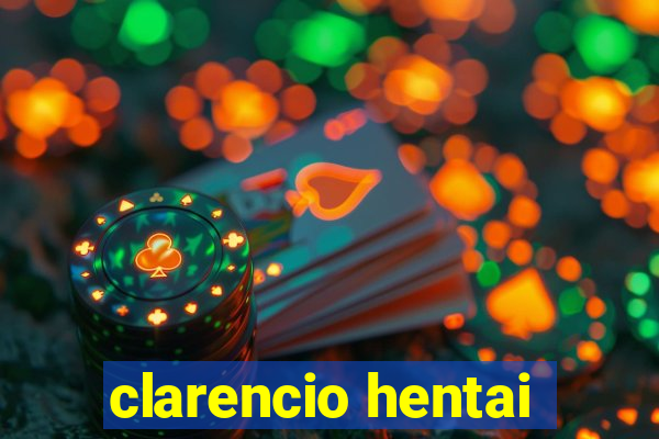 clarencio hentai